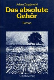 Das absolute Gehor: Roman (German Edition)