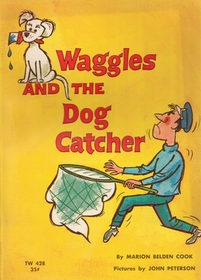Waggles and the Dog Catcher