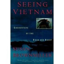 Seeing Vietnam: Encounters of the Road and Heart