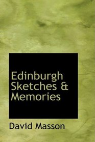 Edinburgh Sketches a Memories
