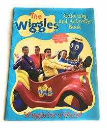 Wiggle for a While The Wiggles Coloring and Activity Book