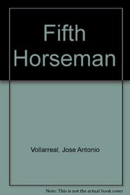 Fifth Horseman (Clasicos Chicanos =)