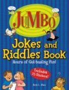 Jumbo Jokes And Riddles Book: Hours of Gut-bustingfun! (Jumbo Kids' Books)