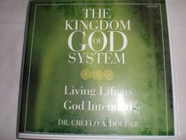 THREE CD SERIES: (THE KINGDOM OF GOD SYSTEM; LIVING LIFE AS GOD INTENDED)
