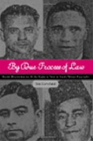 By Due Process of Law?: Racial Discrimination and the Right to Vote in South Africa 1855-1960