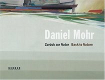 Daniel Mohr: Back to Nature