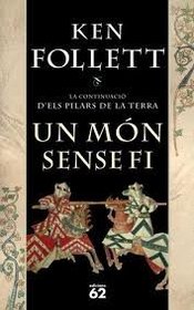 Un Mon Sense Fi (World Without End) (Kingsbridge, Bk 2) (Catalan Edition)