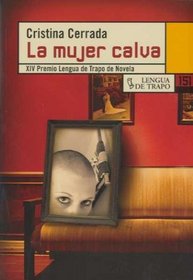 La mujer calva/ The Bald Woman (Nueva Biblioteca) (Spanish Edition)