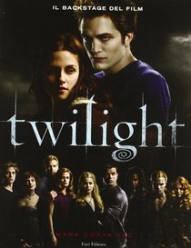 Twilight. Il backstage del film