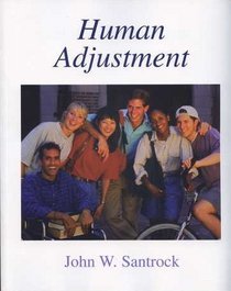 Human Adjustment: John W. Santrock