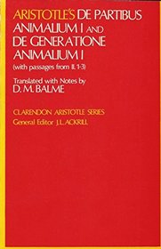 De Partibus Animalium I and De Generatione Animalium I: (with passages from II. 1-3) (Clarendon Aristotle Series)