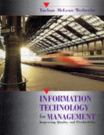 Information Technology for Management: Improving Quality and Productivity