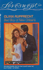 Bad Boy of New Orleans (Loveswept, No 428)