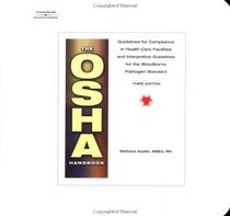 The OSHA Handbook: The Guidelines For Compliance In Health