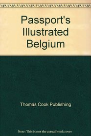 Passport's Illustrated Travel Guide to Belgium from Thomas Cook