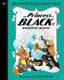 The Princess in Black and the Bathtime Battle: #7 (Princess in Black, 7)