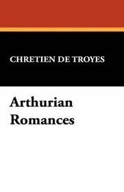 Arthurian Romances