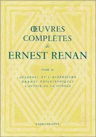 Oeuvres compltes, tome III : Oeuvres philosophiques
