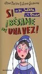 Si Yo Soy Julieta Y Tu Romeo/ Dream On!: Besame de una vez! (Chicas) (Spanish Edition)