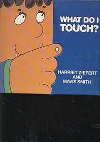What Do I Touch?