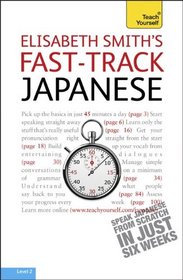 Fast-Track Japanese with Two Audio CDs: A Teach Yourself Guide (Teach Yourself Language)