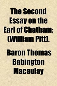 The Second Essay on the Earl of Chatham