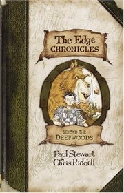 Edge Chronicles 1:Beyond the Deepwoods (Edge Chronicles, The)