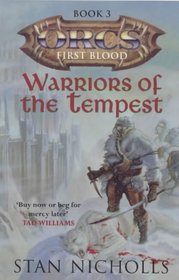 Warriors of the Tempest: Orcs First Blood - Book 3