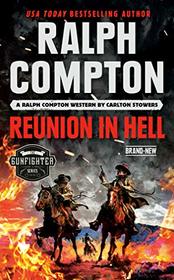 Ralph Compton Reunion in Hell (Gunfighter, Bk 1)