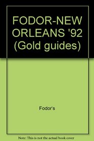 FODOR-NEW ORLEANS '92 (Fodor's New Orleans)