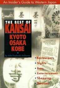 The Best of Kansai: Kyoto, Osaka, Kobe