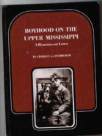 Boyhood on the upper Mississippi;: A reminiscent letter, (Publications of the Minnesota Historical Society)