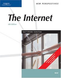 New Perspectives on the Internet, Sixth Edition, Brief (New Perspectives (Paperback Course Technology))