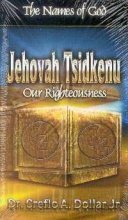 Jehovah Tsidkenu Ppk10: OUR RIGHTEOUSNESS