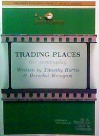 Trading Places: The Screen Play