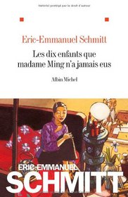 Les Dix Enfants Que Madame Ming N'A Jamais Eus (French Edition)