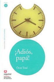 Adios, papa! / Goodbye, Father! (Coleccion Leer En Espanol Nivel 1) (Spanish Edition)