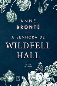 A Senhora de Wildfell Hall (Em Portuguese do Brasil)