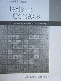 Texts and Contexts: A Contemporary Approach to College Writing, Instructor's Manual