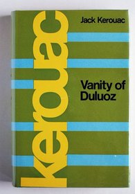 Vanity of Duluoz An Adventurous Education 1935-46