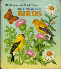 My Little Book of Birds (Golden Tell-a-Tale Book)