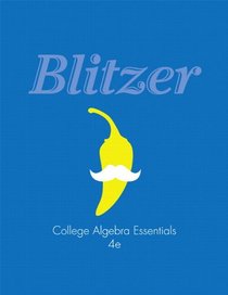 College Algebra Essentials plus NEW MyMathLab with Pearson eText -- Access Card Package (4th Edition) (Blitzer Precalculus Series)