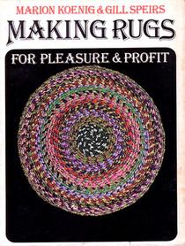 Making rugs for pleasure & profit