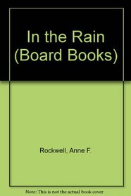 In the Rain (Board Books)