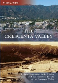 Crescenta Valley, The (Then and Now)