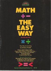 Math the Easy Way: Your Key to Learning (Math the Easy Way, 2nd ed)