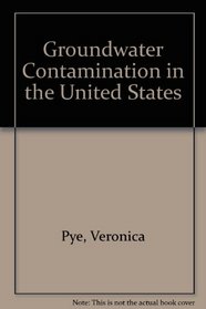 Groundwater Contamination in the United States