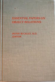 Essential Papers on Object Relations (Essential papers in psychoanalysis)