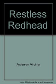 Restless Redhead