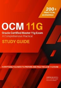 Oracle Certified Master 11g Study Guide